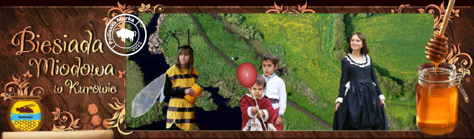 Biesiada Miodowa w Kurowie